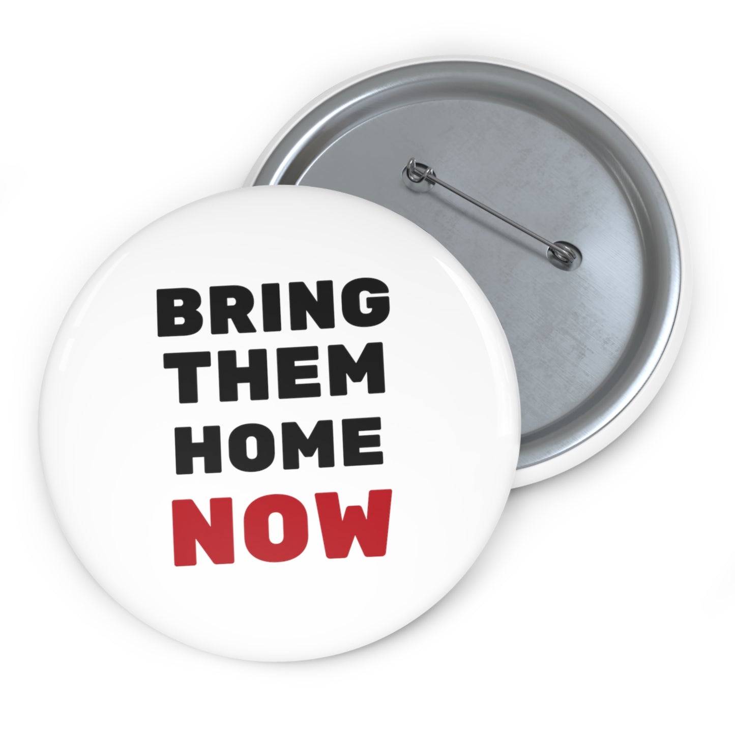 Bring them home now - Pin Buttons