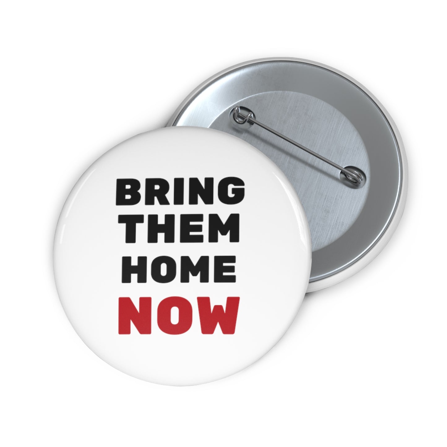 Bring them home now - Pin Buttons