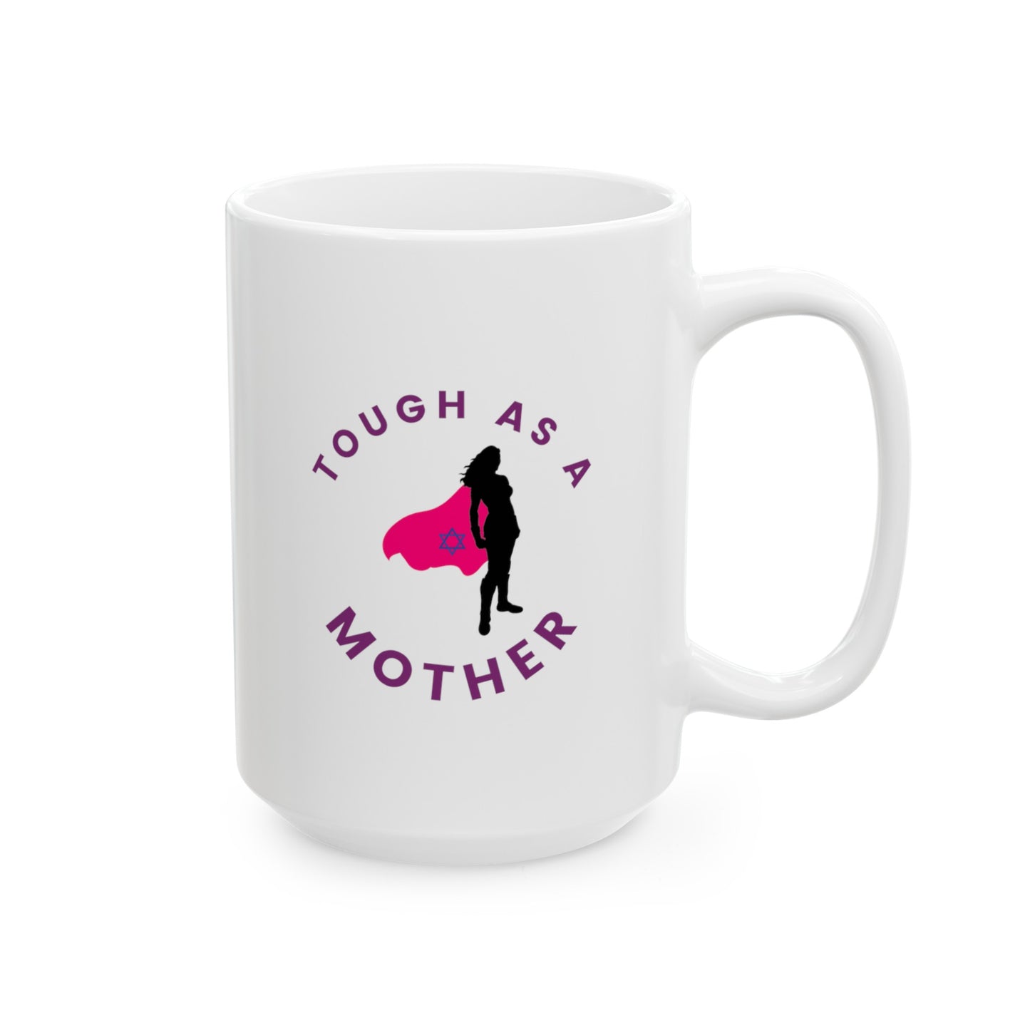 Tough As A Mother (Magen David on Cape) Ceramic Mug, (11oz, 15oz)