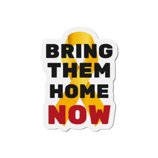 Bring them home now car magnet
