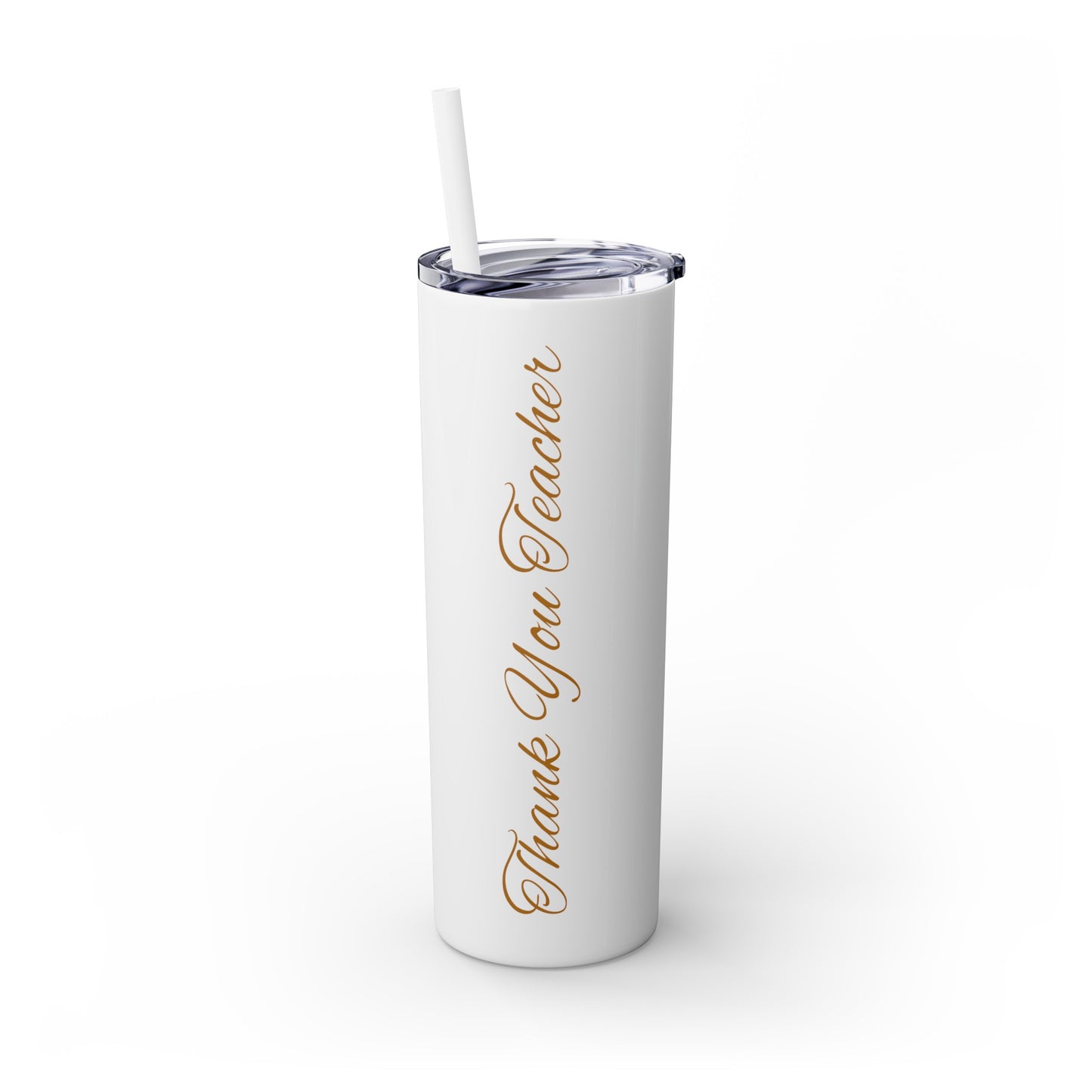 Thank you Teacher - Skinny Tumbler with Straw, 20oz