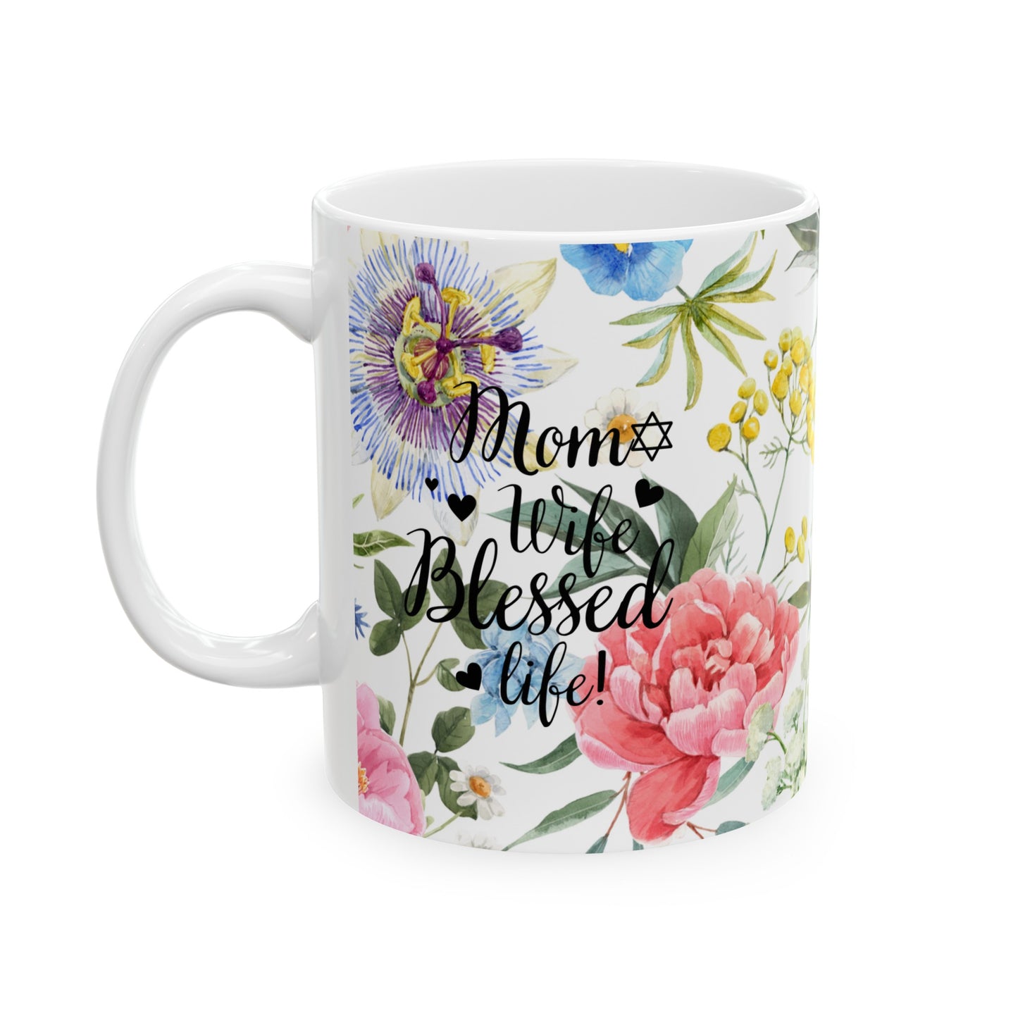 Mom Wife Blessed Life Ceramic Mug, (11oz, 15oz)