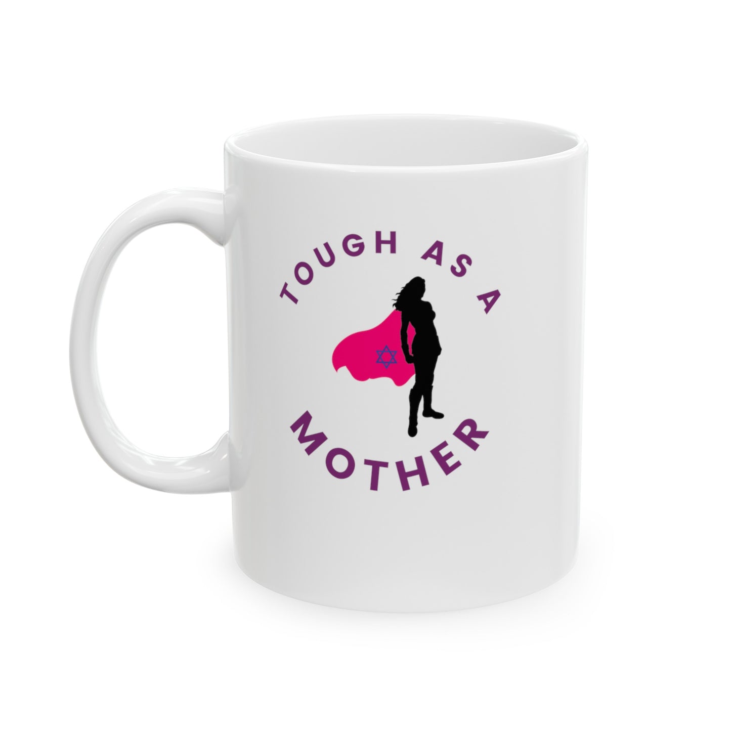 Tough As A Mother (Magen David on Cape) Ceramic Mug, (11oz, 15oz)