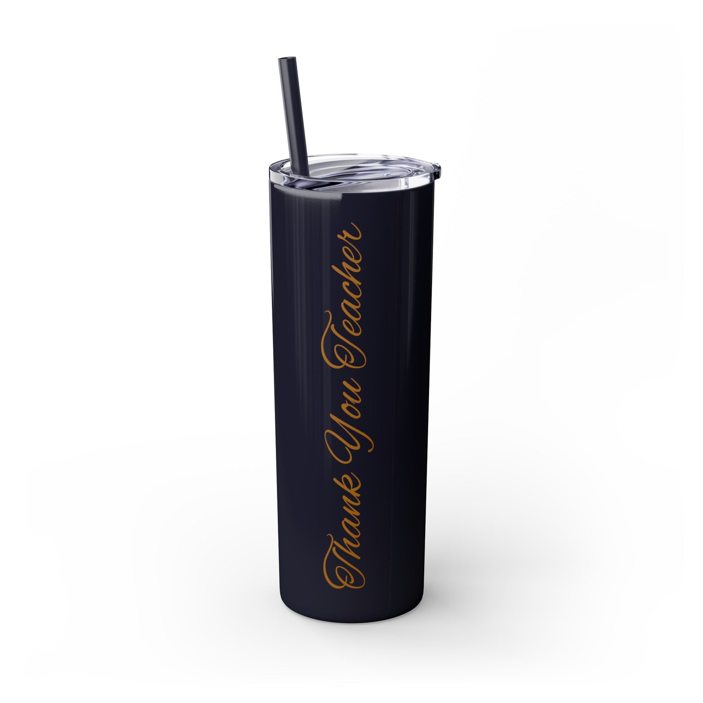 Thank you Teacher - Skinny Tumbler with Straw, 20oz