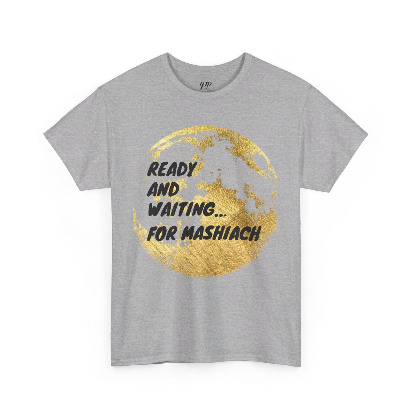 Adult Ready and Waiting for Mashiach Short Sleeve Tee - Express Delivery