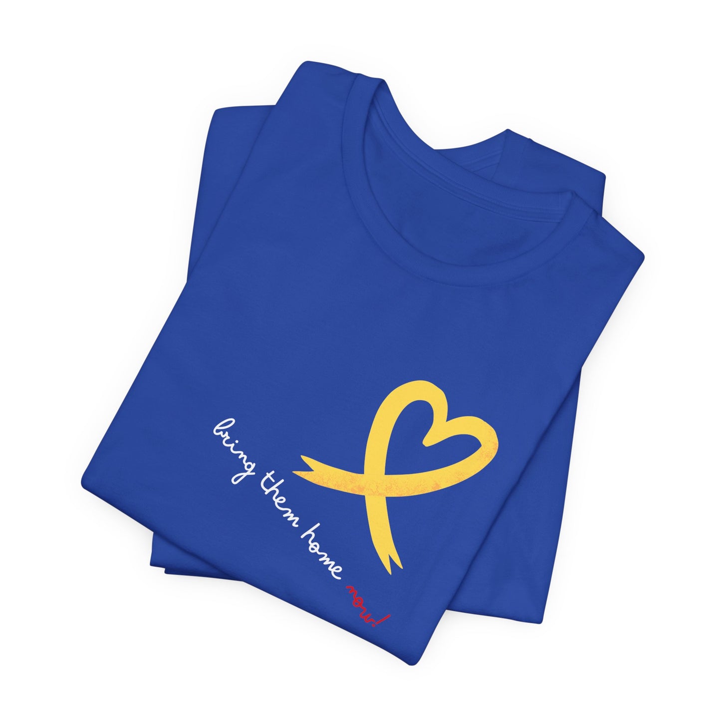 Adult Unisex Yellow Heart Ribbon BRING THEM HOME NOW Jersey Short Sleeve Tee