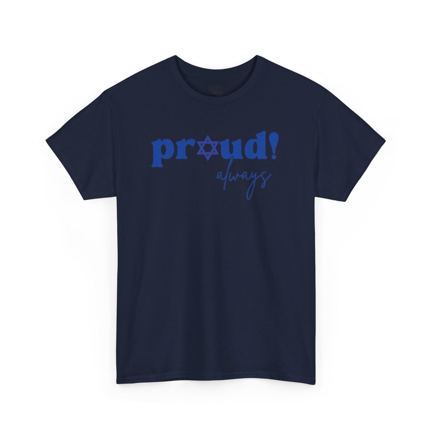 Adult Proud Always Short Sleeve Cotton Tee