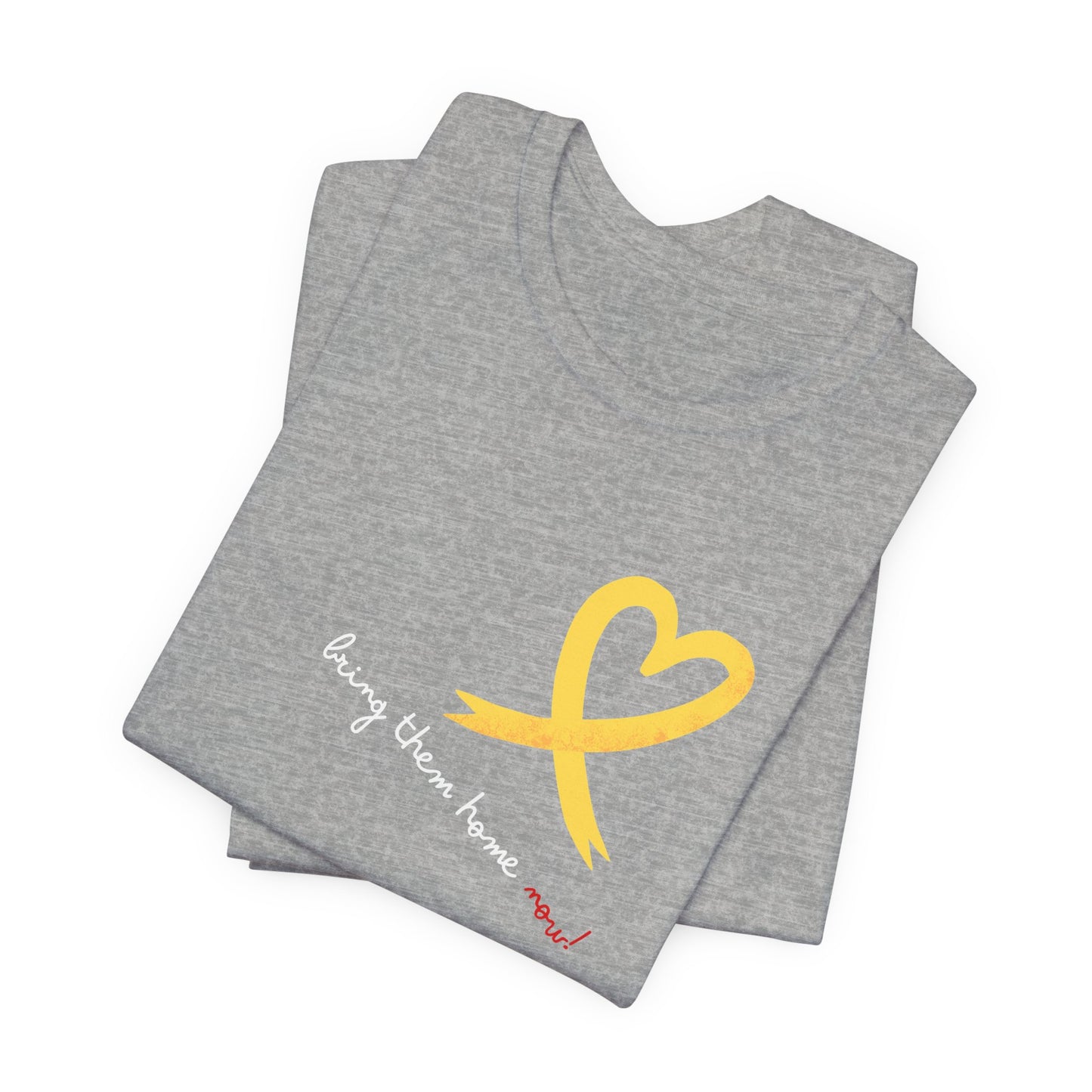 Adult Unisex Yellow Heart Ribbon BRING THEM HOME NOW Jersey Short Sleeve Tee