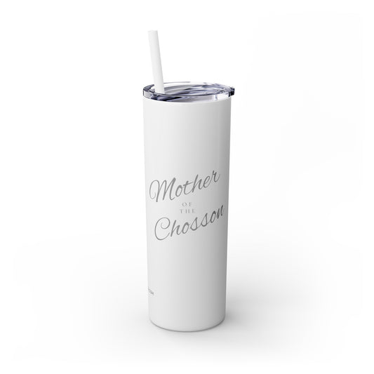 Mother of the Chosson, Skinny Tumbler with Straw, 20oz, Silver