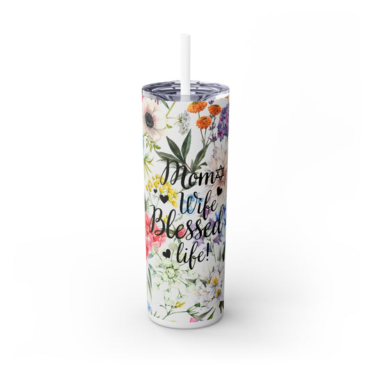 Mom Wife Blessed Life Skinny Tumbler with Straw, 20oz
