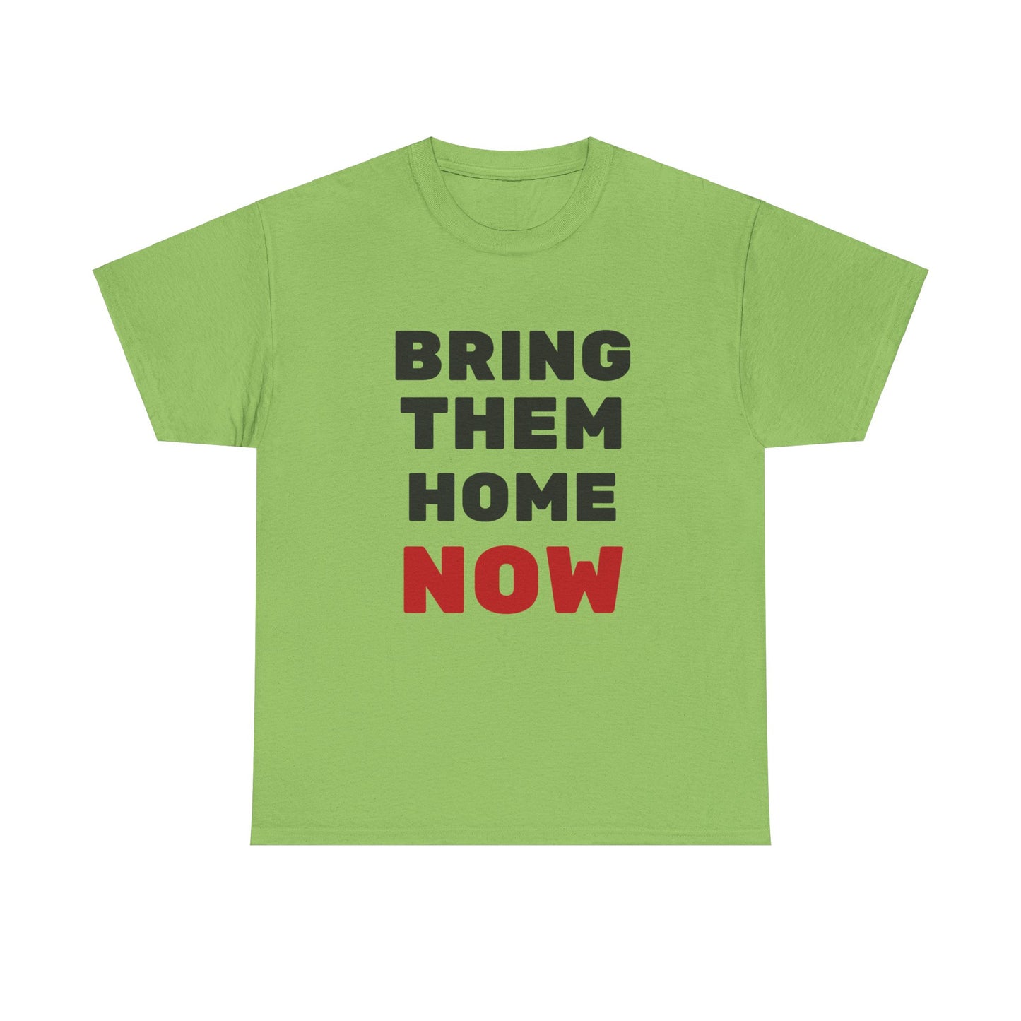 Adult Bring them home now - lg print short sleeve t-shirt