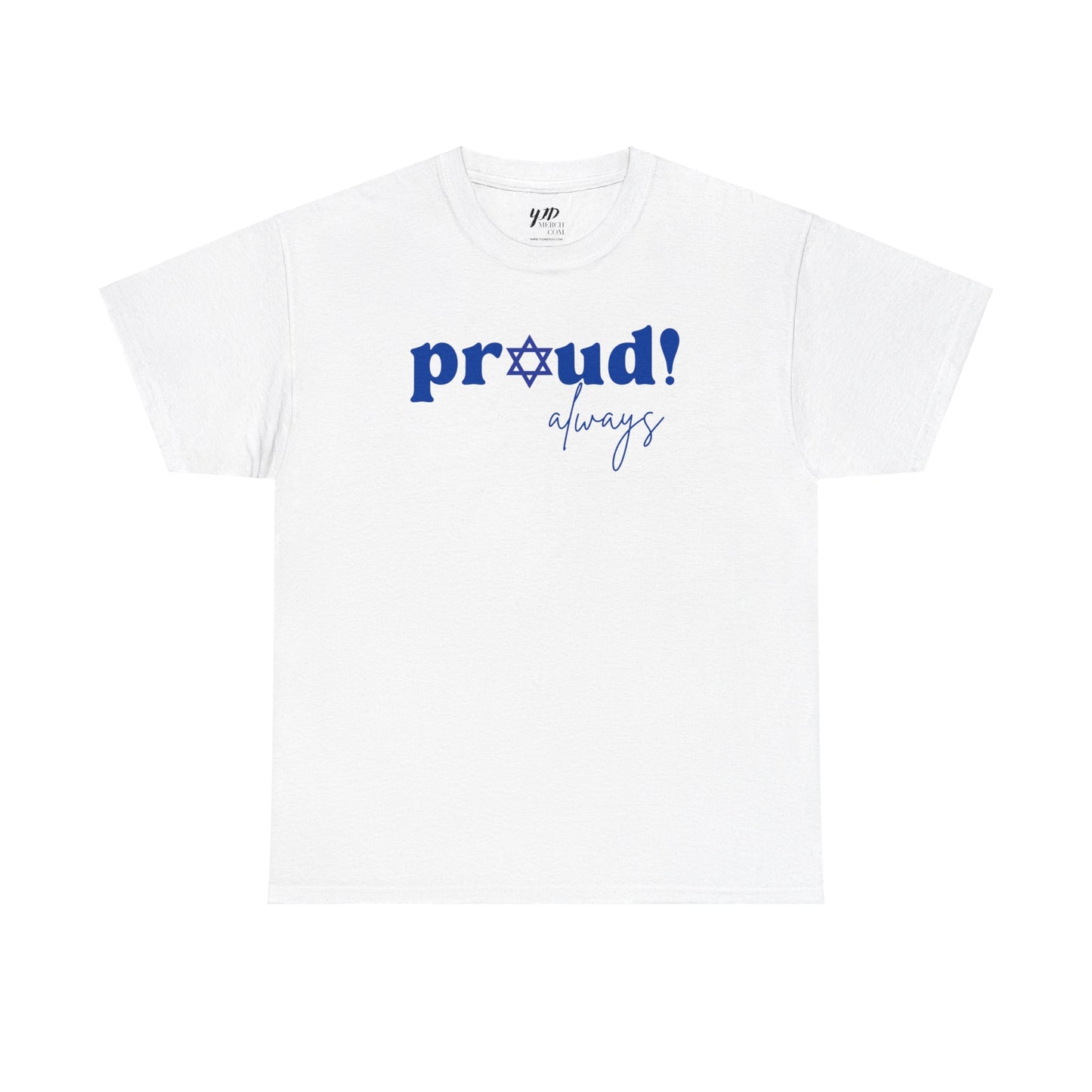 Adult Proud Always Short Sleeve Cotton Tee