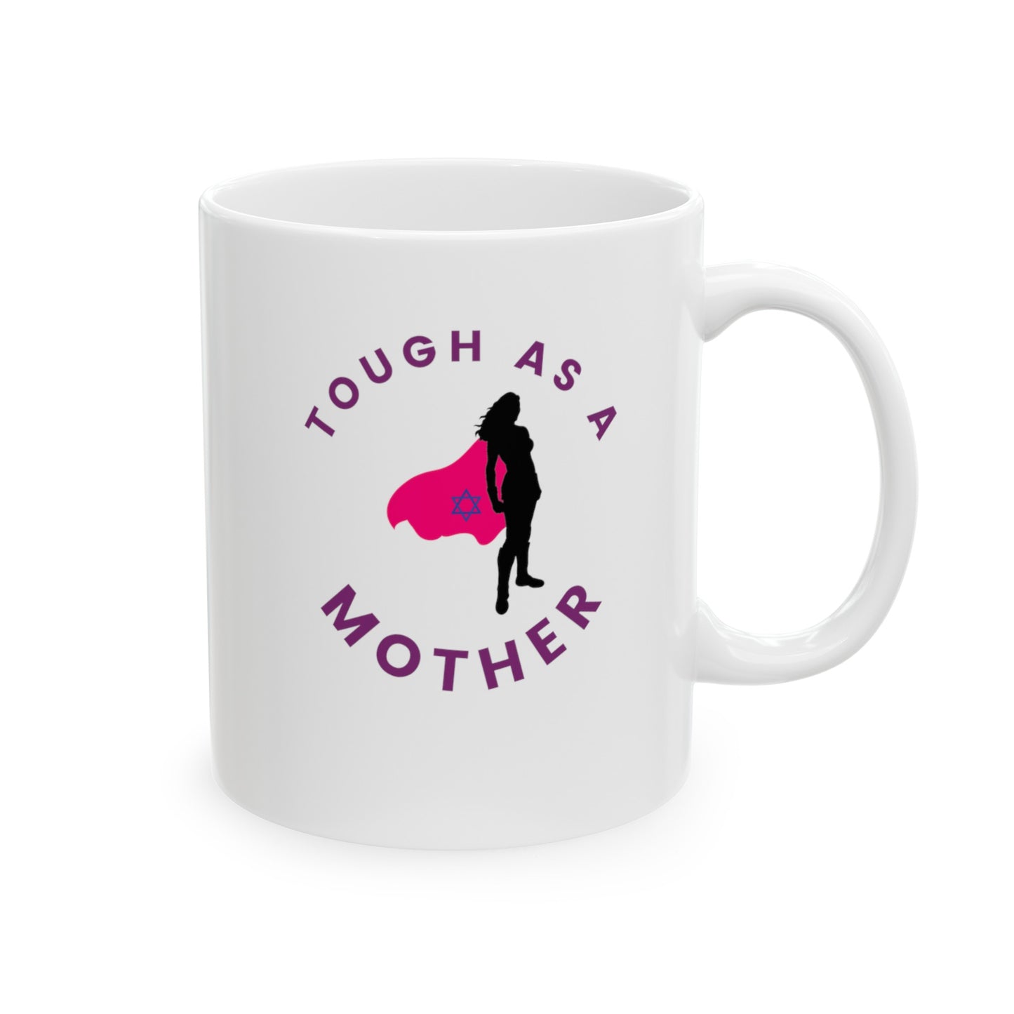 Tough As A Mother (Magen David on Cape) Ceramic Mug, (11oz, 15oz)