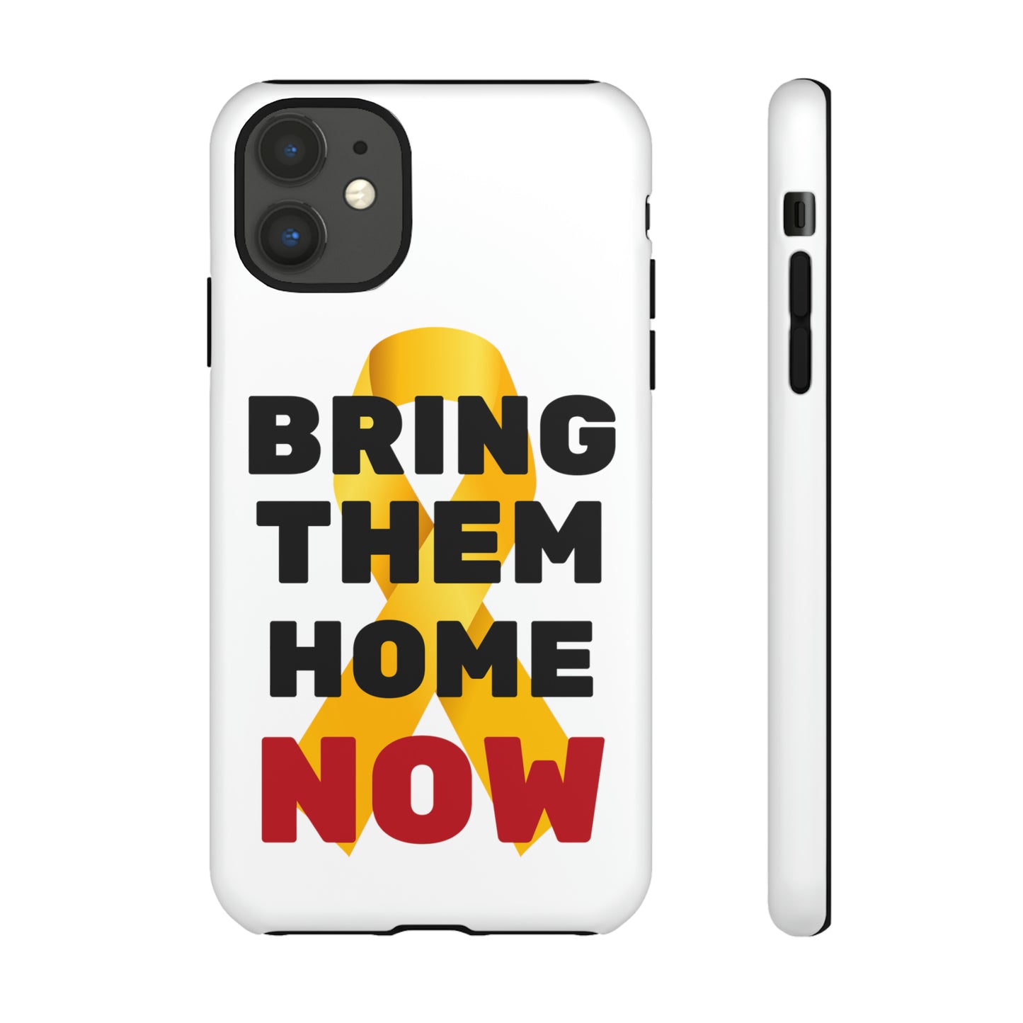 iphone Bring Them Home Now Tough Case