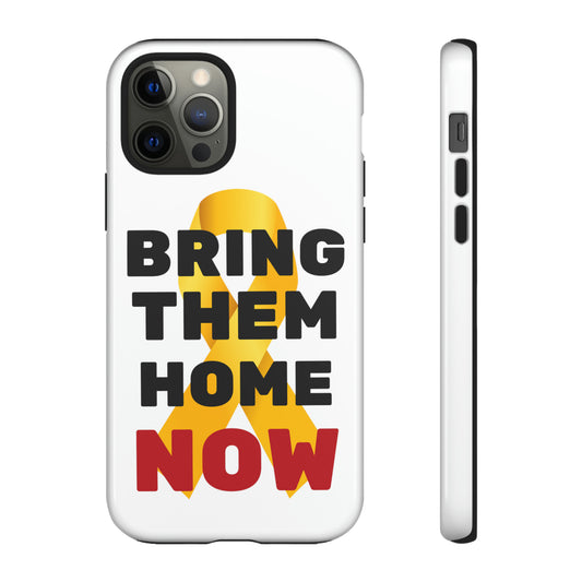 iphone Bring Them Home Now Tough Case