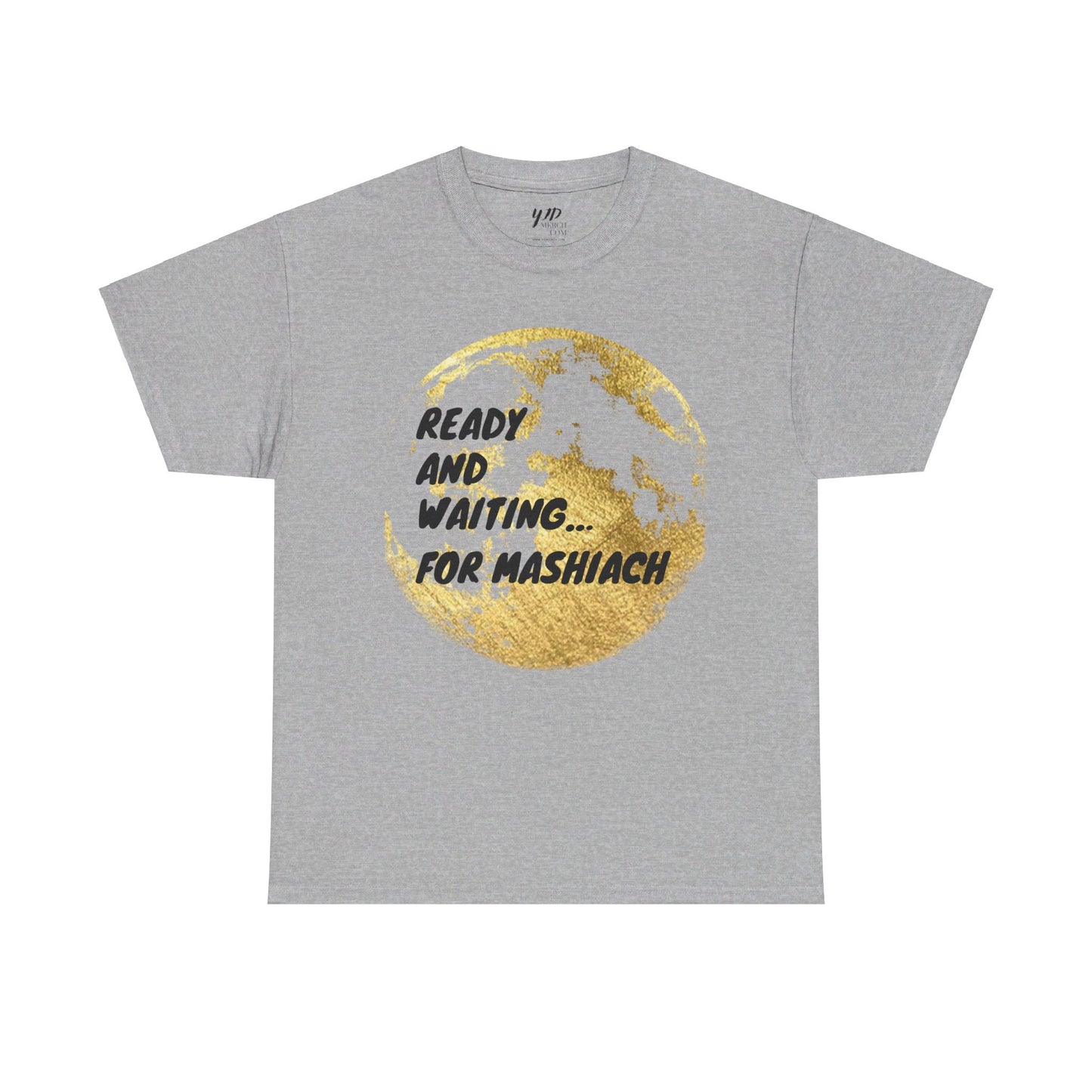 Adult Ready and Waiting for Mashiach Short Sleeve Tee - Express Delivery