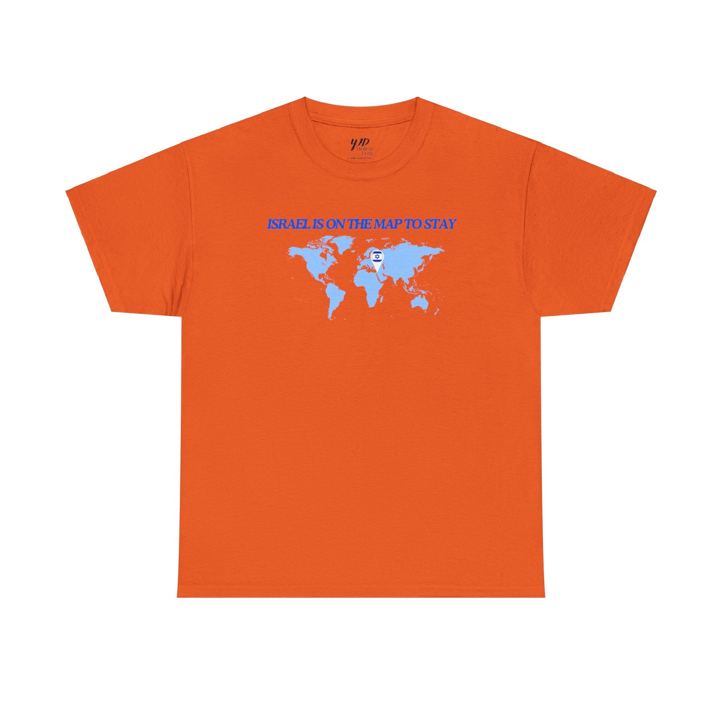 Adult ISRAEL IS ON THE MAP TO STAY Short Sleeve Cotton Tee