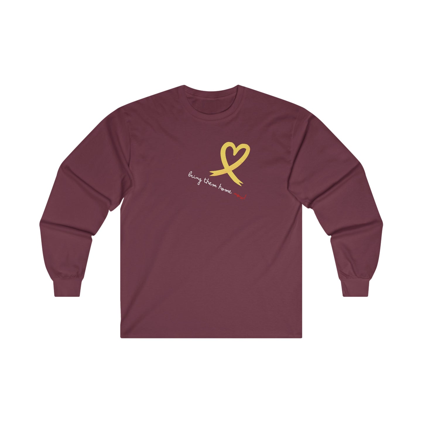 Adult Heart Yellow Ribbon BRING THEM HOME NOW Long Sleeve Tee