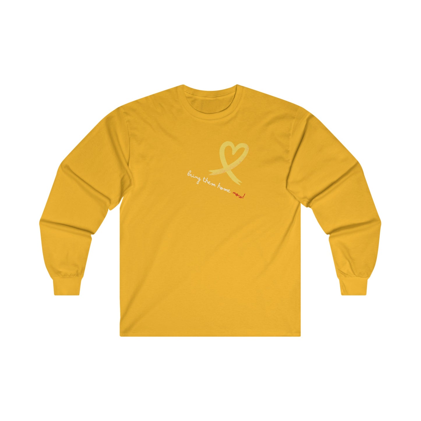 Adult Heart Yellow Ribbon BRING THEM HOME NOW Long Sleeve Tee