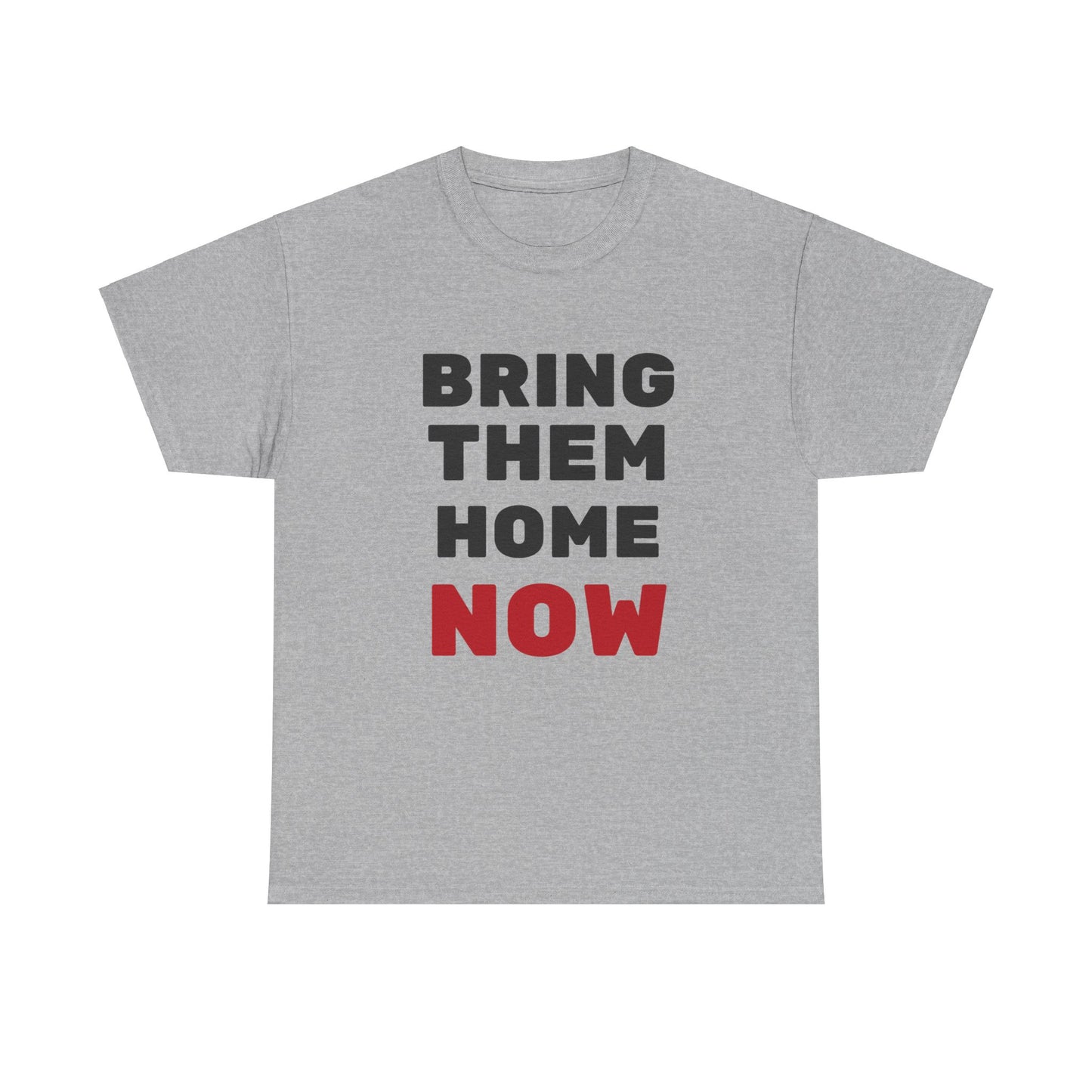 Adult Bring them home now - lg print short sleeve t-shirt