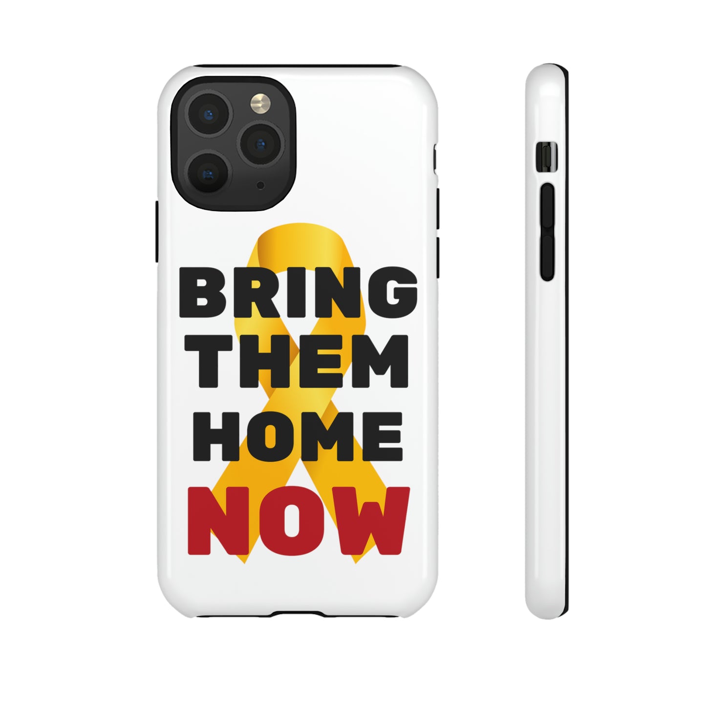 iphone Bring Them Home Now Tough Case