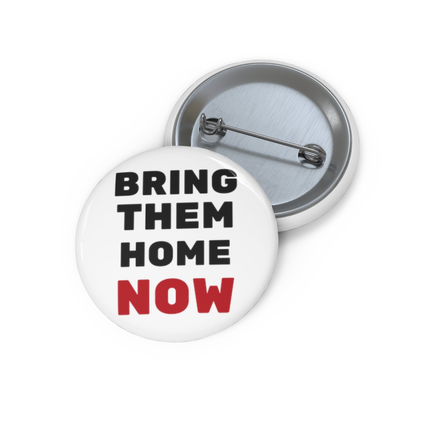 Bring them home now - Pin Buttons