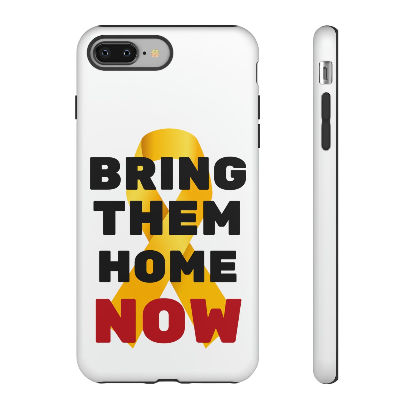 iphone Bring Them Home Now Tough Case