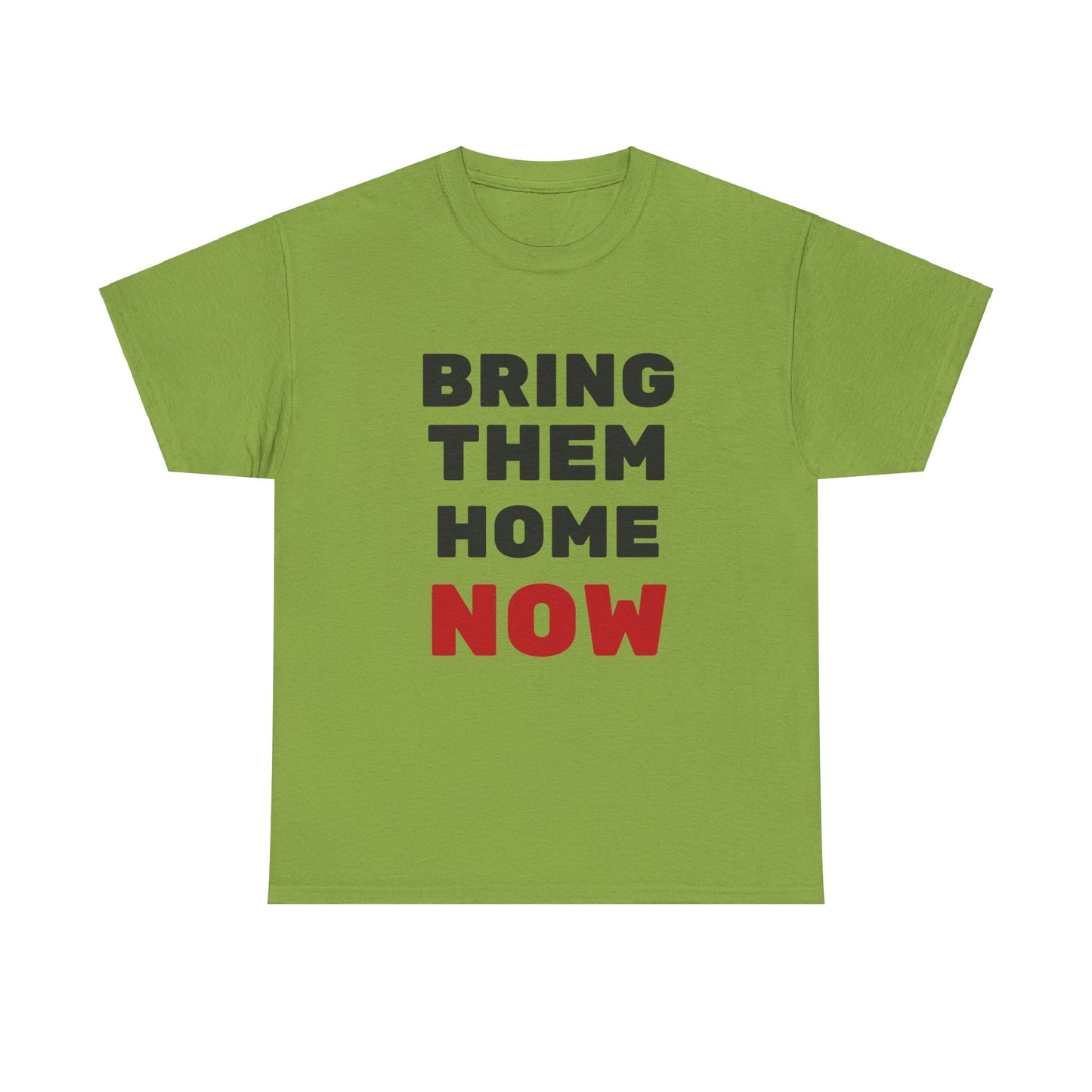 Adult Bring them home now - lg print short sleeve t-shirt