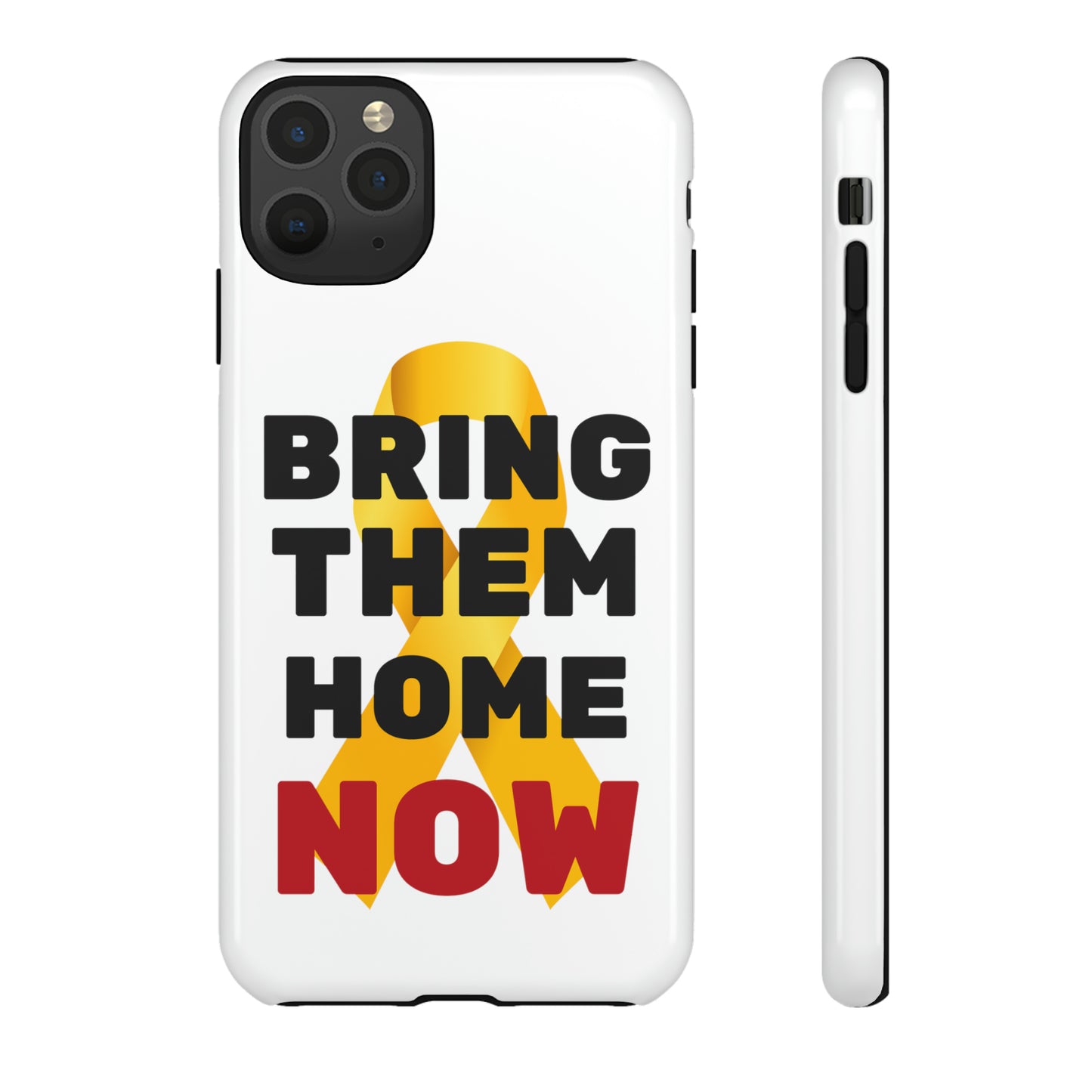 iphone Bring Them Home Now Tough Case