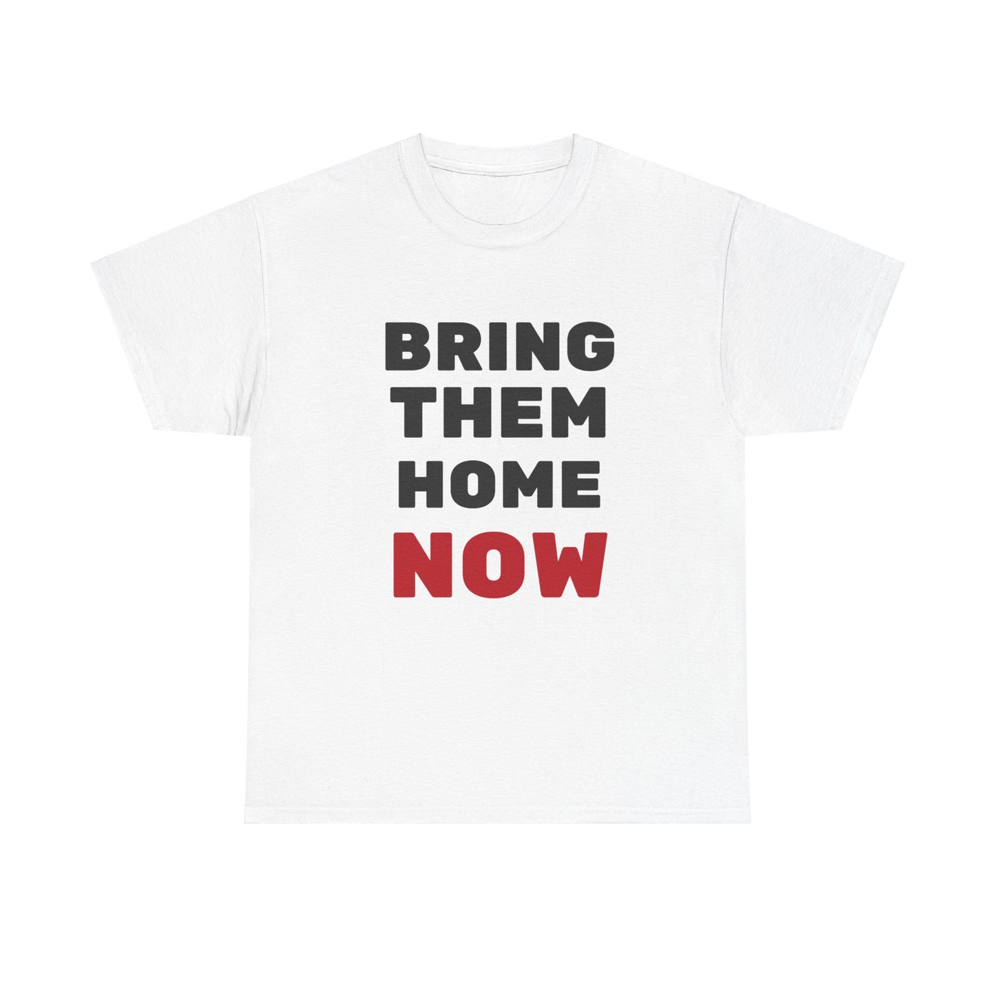 Adult Bring them home now - lg print short sleeve t-shirt