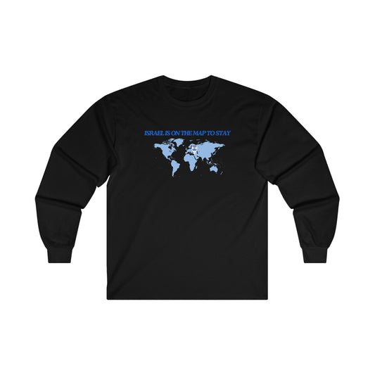 Adult ISRAEL IS ON THE MAP TO STAY Long Sleeve Tee