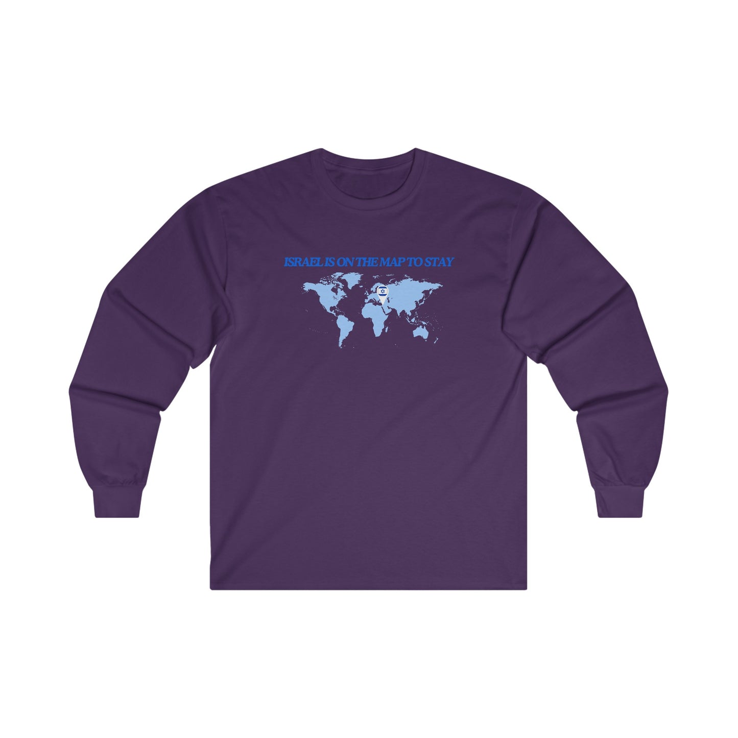 Adult ISRAEL IS ON THE MAP TO STAY Long Sleeve Tee