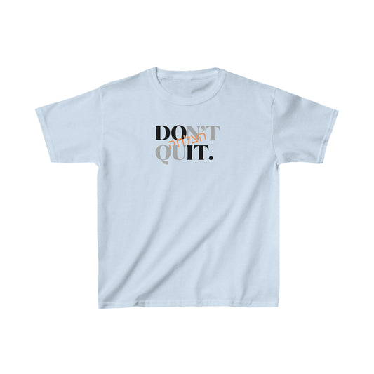 Kids' Don't Quit Hatzlacha t-shirt