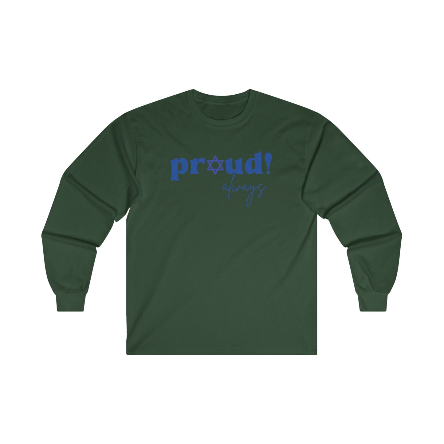 Adult Proud Always Cotton Long Sleeve Tee