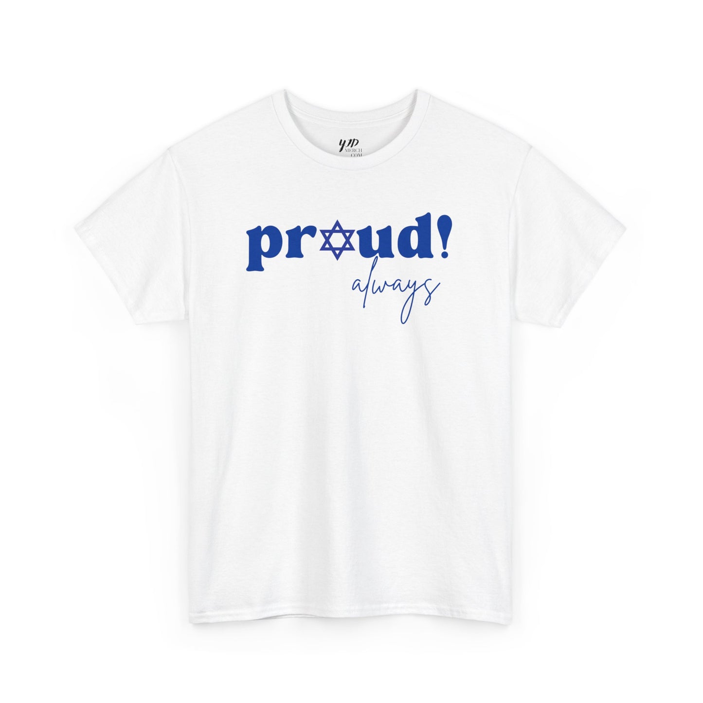 Adult Proud Always Short Sleeve Cotton Tee