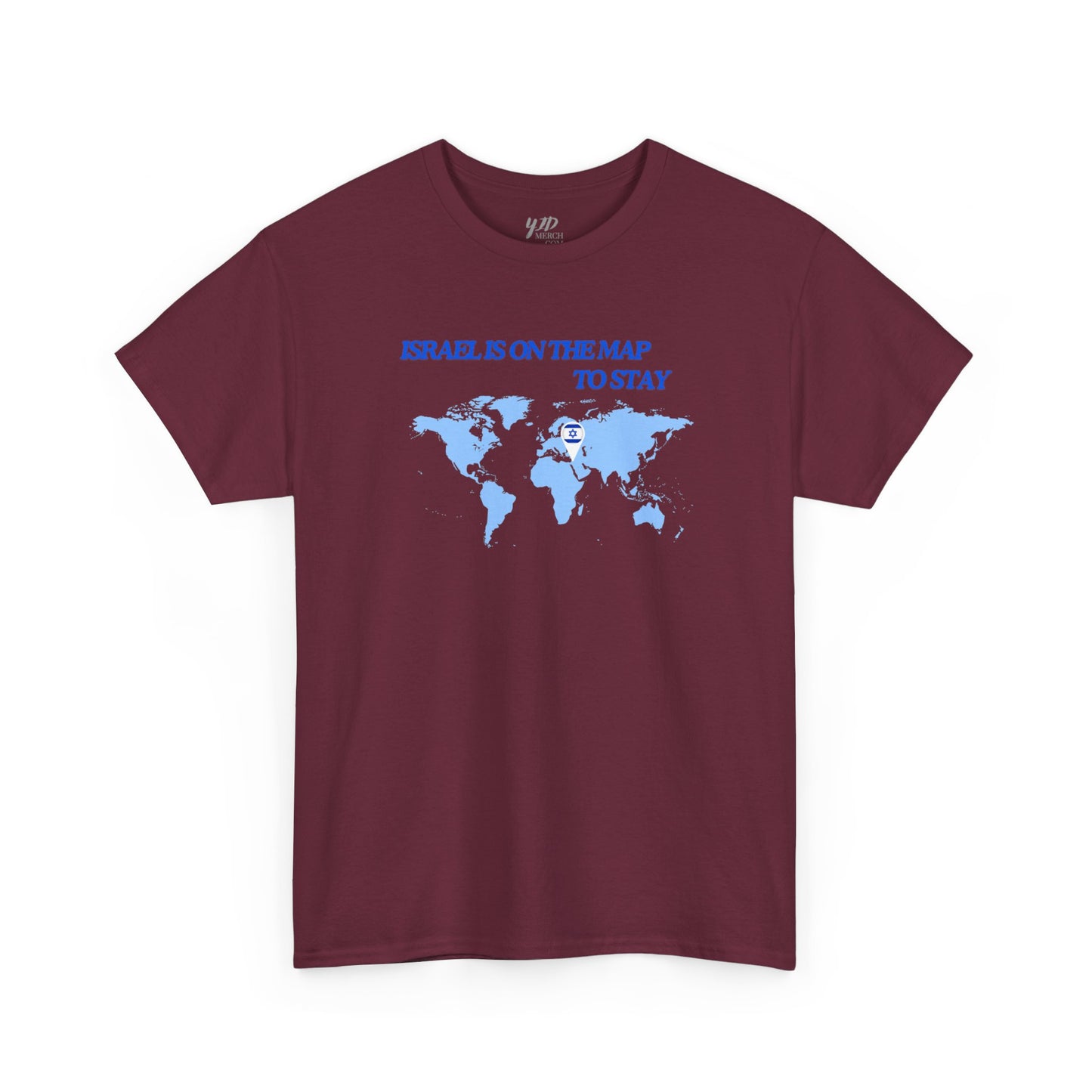 Adult ISRAEL IS ON THE MAP TO STAY Short Sleeve Cotton Tee